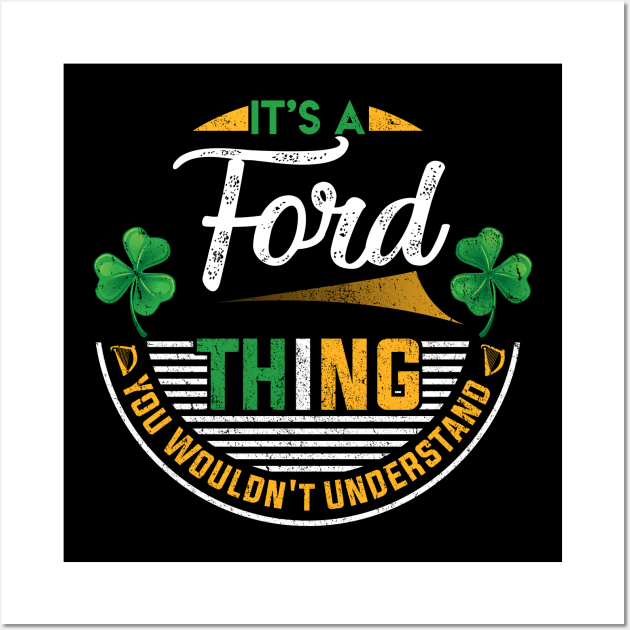 It's A Ford Thing You Wouldn't Understand Wall Art by Cave Store